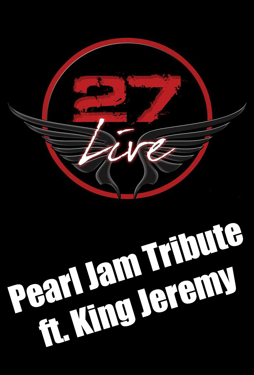 27 Live Pearl Jam Tribute ft King Jeremy Curaçao Party Guide
