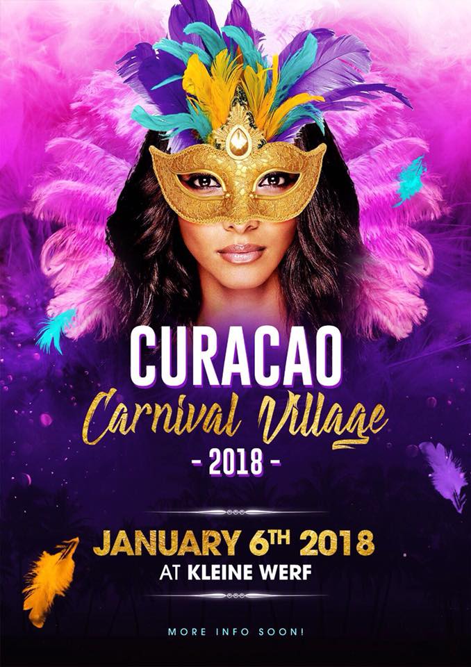 Curaçao Carnival Village 2018 Curaçao Party Guide